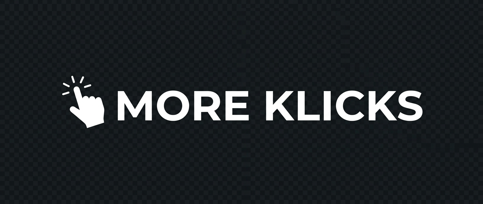 More Klicks